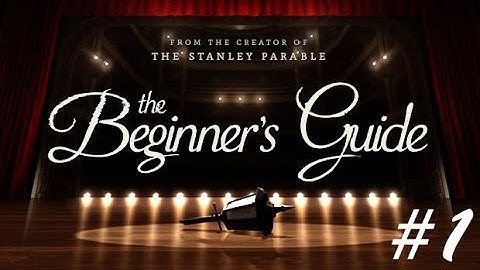 The Beginners Guide | Part 1| Coda is a weird dude