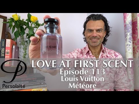 Louis Vuitton Meteore perfume review on Persolaise Love At First Scent  episode 113