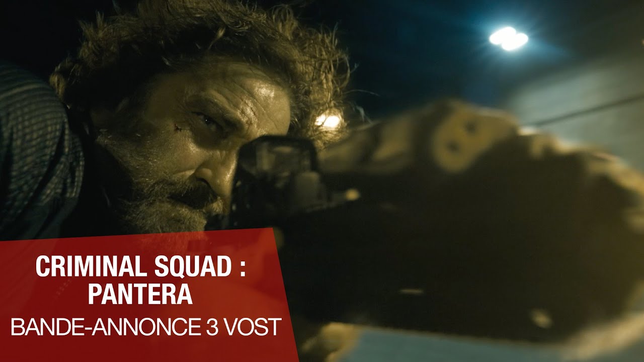 Bande annonce de CRIMINAL SQUAD : PANTERA (VOST)