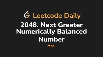 2048. Next Greater Numerically Balanced Number | Leetcode Daily - Python