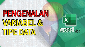 Pengenalan Variabel dan Tipe data pada Macro VBA Microsoft Excel