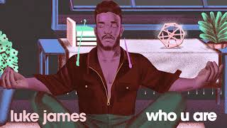 Video thumbnail of "luke james - who you are [Official Audio]"