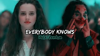 Multifandom | Everybody Knows