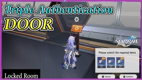 Triple Authentication Door | Locked ROOM | Honkai: Star Rail