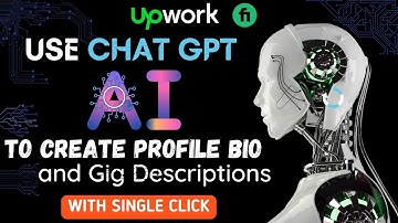 Write Upwork and Fiverr Profile Bio and Gigs Description Using Chat GPT with Just One Click