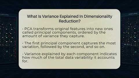 What Is Variance Explained In Dimensionality Reduction? - AI and Machine Learning Explained