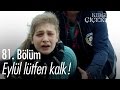 Eylül lütfen kalk! - Kırgın Çiçekler 81. Bölüm - atv