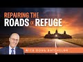 Repairing the roads of refuge  doug batchelor