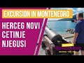 REAL MONTENEGRO. Guided tour. Herceg Novi. Cetinje. Njegusi. Kotor serpentine. Ferry. Jovo Todorovic