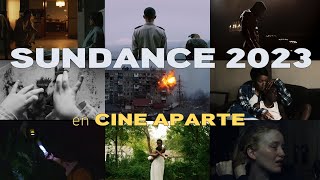 Cine aparte • Sundance 2023