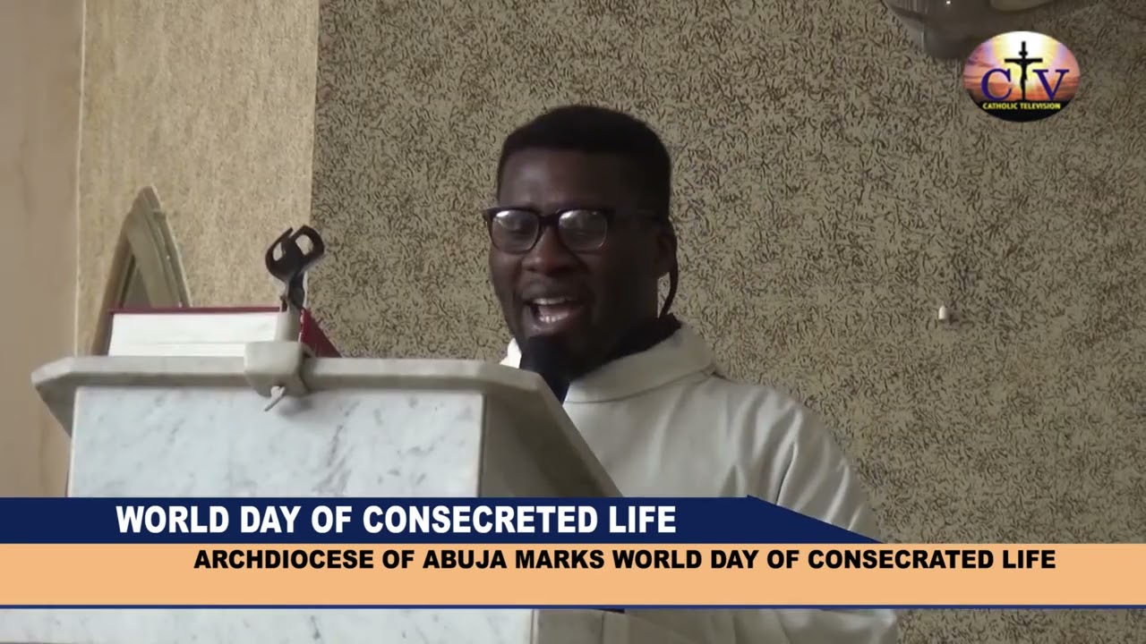 CTV NEWS || ARCHDIOCESE OF ABUJA MARKS WORLD DAY FOR CONSECRATED LIFE