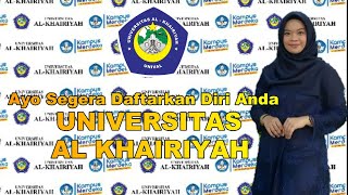 Ayo Segera Daftarkan Diri Anda di UNIVAL-UNIVERSITAS AL KHAIRIYAH
