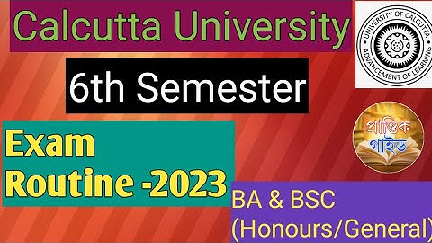 CU UG SEM-6 EXAM ROUTINE 2023||BA:BSC|Honours: General||Calcutta University||6th Sem Exam update