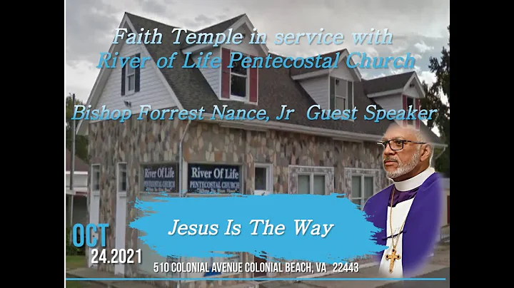 "Jesus Is The Way" Bishop Forrest Nance Oct 24, 2021