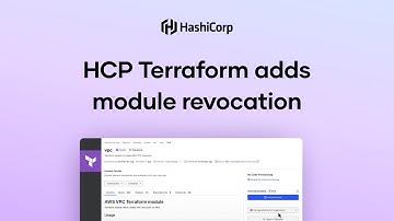 HCP Terraform adds module revocation