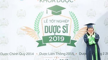 Lễ tốt nghiệp Dược sĩ 2019