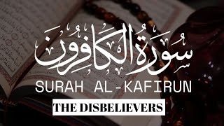 SURAH AL_KAFIRUN ||THE DISBELIEVERS||QARI ABDUL RASHID SUFI.