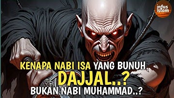 Ternyata Ini Alasan Allah Pilih Nabi Isa Yang membunuh Dajjal Bukan Nabi Muhammad