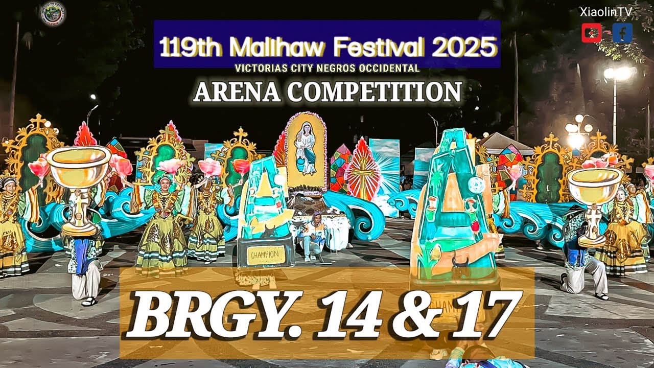 BRGY. 14 & 17 (ENTRY no. 10)_119TH MALIHAW FESTIVAL 2025_VICTORIAS CITY