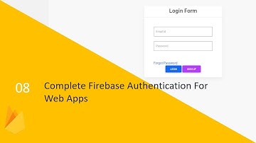 A Complete Firebase Email/Password Authentication For Web Apps | 08 - Firebase Tutorial | (in Hindi)