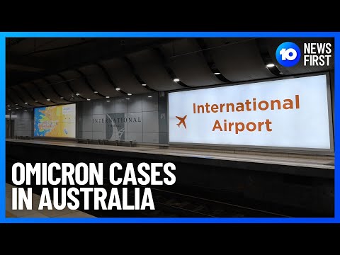 Omicron COVID Variant In Australia: NSW Health Confirms 2 Cases | 10 News First