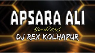Apsara Ali techno Mix  Dj Rex Kolhapur  Marathi Techno Remix 2025 