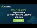 Privacy Highlights: Virginia CDPA, US vs EU Privacy & Security and more by Stephen Ragan