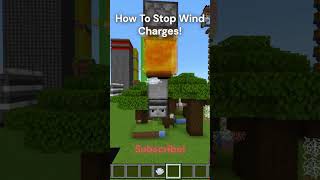 How To Stop Wind Charges! :)  #shorts #minecraft #minecraftglitches #minecraftshorts #fyp