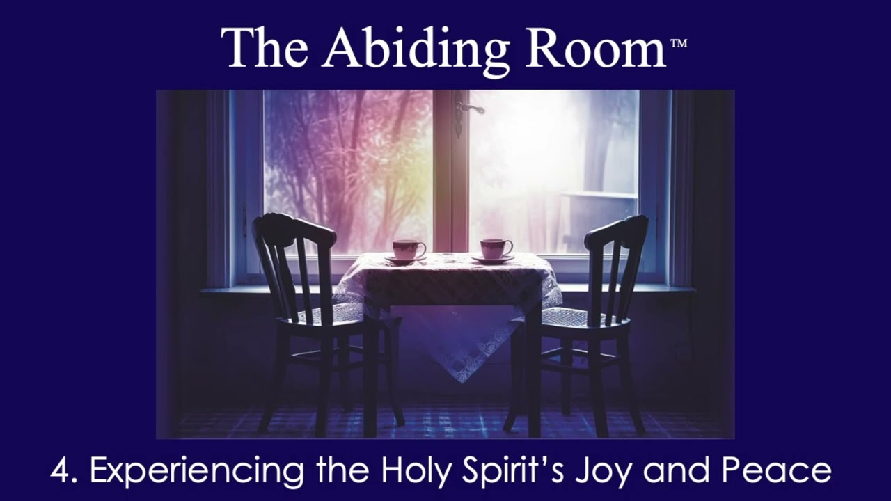 Chapter 4: Experiencing the Holy Spirit s Joy and Peace