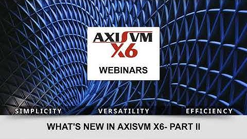 New features in AxisVM X6 - Part II