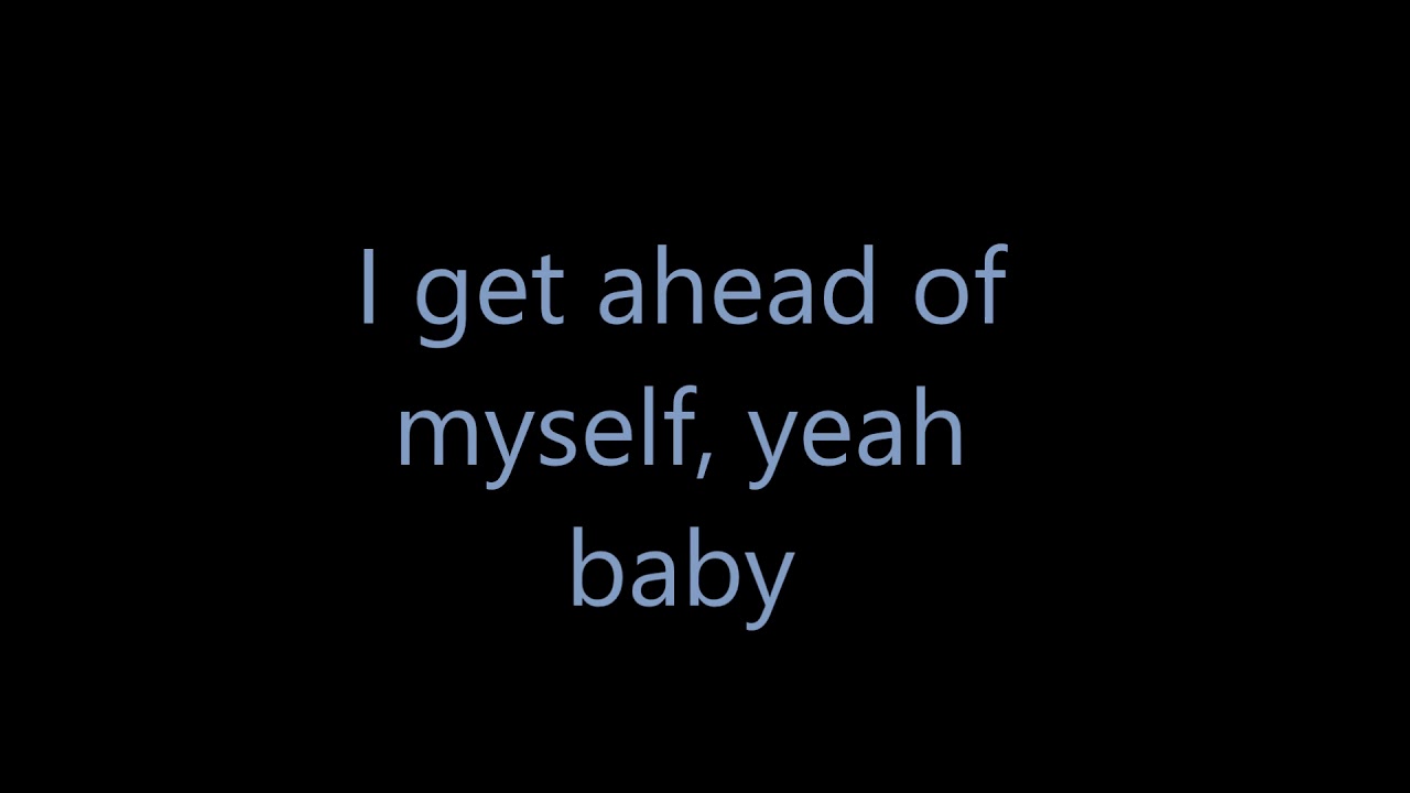 Ahead Of Myself X Ambassadors Lyrics Ahead Of Myself X Ambassadors Lyrics