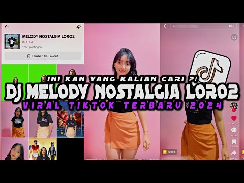 DJ MELODY NOSTALGIA LORO2