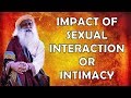 Sadhguru on body based relationships: Keep it as simple as possible!