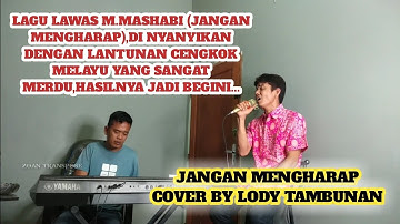 Jangan Mengharap Cover Lody Tambunan @ZoanTranspose  Lagu melayu lama