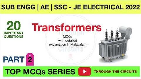 Transformer MCQs | Top MCQ series | Detailed explanation in malayalam | Part-2 |Through the circuits