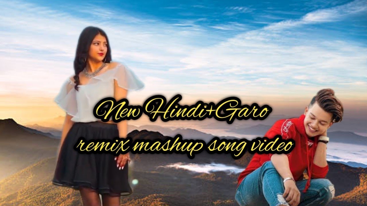 New HindiGaro Remix  mashup video song ICILINDA