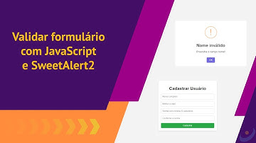 #1 - Como validar formulário com JavaScript e exibir mensagens de erro com SweetAlert2