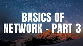 Basics of Network | Things we should know before joining CCNA - Part 3 (Live Training)