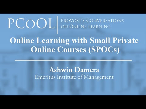 PCoOL | Ashwin Damera - Online Learning with Small Private Online Courses | Apr 12, 2018
