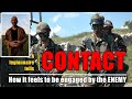 CONTACT. Engaged by the enemy: My first contact, my thoughts, my reactions, my fear