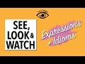 21 english expressions with see look  watch