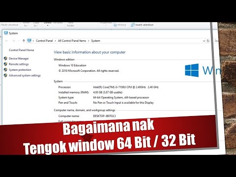 Tutorial bagaimana nak lihat Window 32 Bit atau 64 Bit..? Serta Pencerahanya.