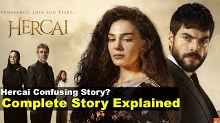 Hercai Turkish Drama Story Explained | Hercai Drama Story is confusing? Here's the answer !