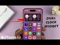 How To Add Dual Clock Widget On Home Screen On iPhone Air