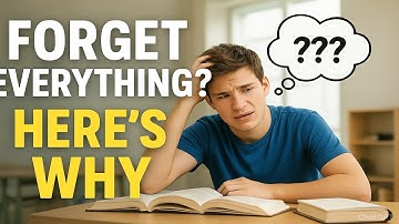 Why You Forget What You Just Studied (And How to Fix It)
