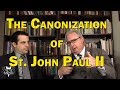 The Canonization of St. John Paul ll