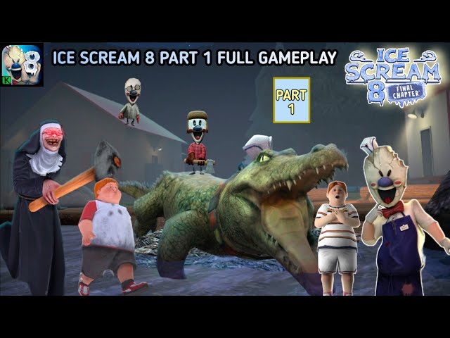 Ice Scream 8 full gameplay 