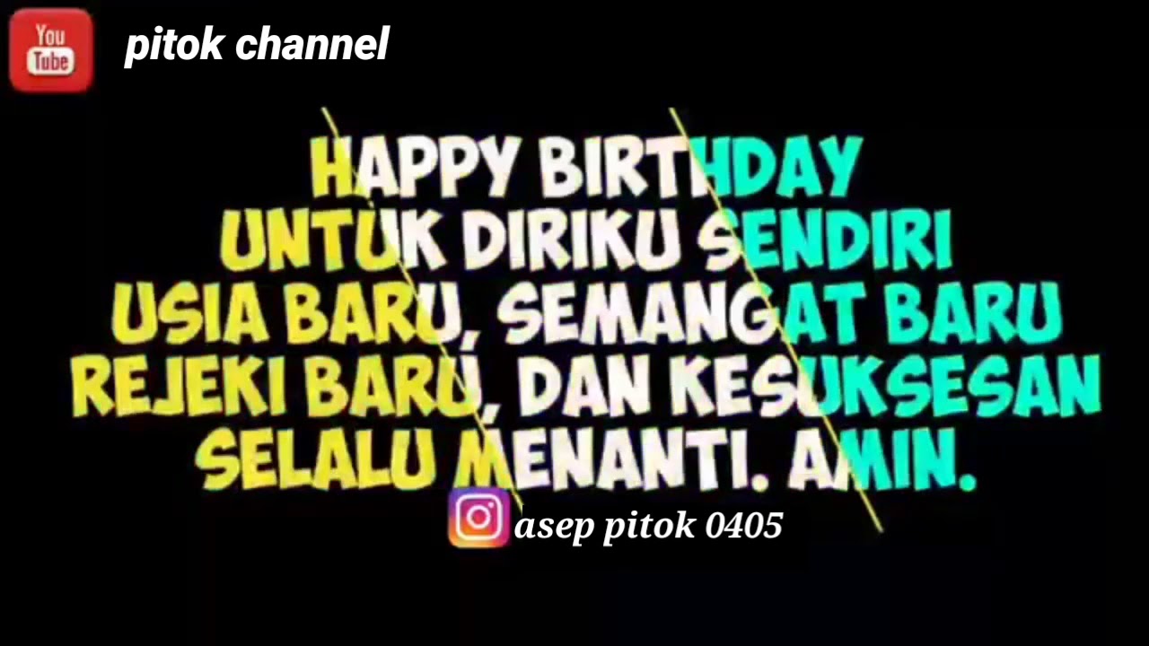 Kata2 Selamat Ulang Tahun Buat Diri Sendiri Youtube