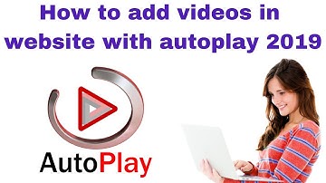 How to add videos in website with autoplay 2019