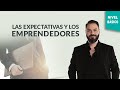 Las expectativas y los emprendedores | Shivagam